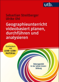 Coverabbildung "Geographieunterricht videobasiert planen, durchführen und analysieren"